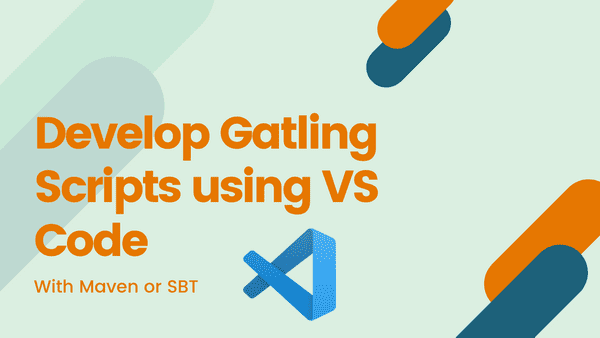 Learn how to develop and run Gatling scripts through the Visual Studio Code IDE, with both Maven and the Scala Build Tool